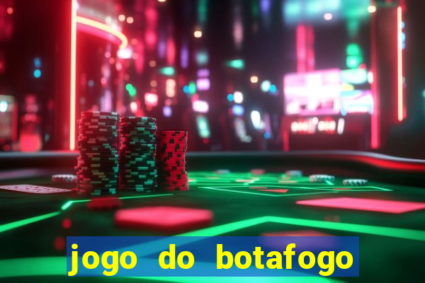 jogo do botafogo ao vivo em hd